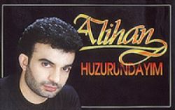Alihan&nbsp;Huzurundayım