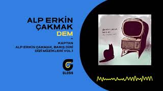 Alp Erkin Çakmak&nbsp;Dem