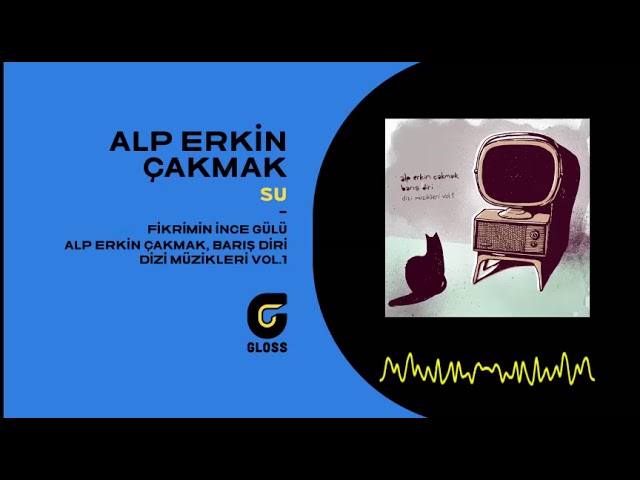 Alp Erkin Çakmak&nbsp;Su