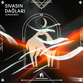 Alper Gursoy&nbsp;Sivasın Dağları