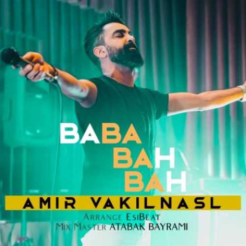 Amir VakilNasl&nbsp;Baba Bah Bah