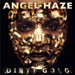 Angel Haze&nbsp;Dirty Gold