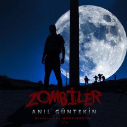 Anıl Güntekin&nbsp;Zombiler