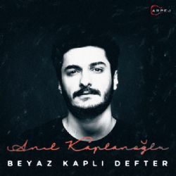Anıl Kaplanoğlu&nbsp;Beyaz Kaplı Defter