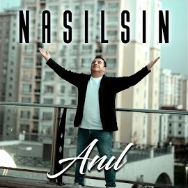 Anıl&nbsp;Nasılsın