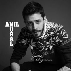 Anıl Nural&nbsp;Güneş Doğmasın