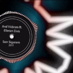 Anıl Yıldırım&nbsp;Son Sigaram