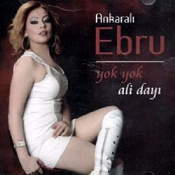 Ankaralı Ebru&nbsp;Yok Yok