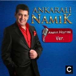 Ankaralı Namık&nbsp;Ananın Hayrına Ver