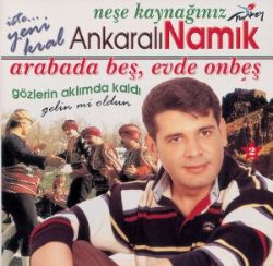 Ankaralı Namık&nbsp;Arabada Beş Evde Onbeş