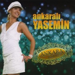 Ankaralı Yasemin&nbsp;Ankara Klasikleri