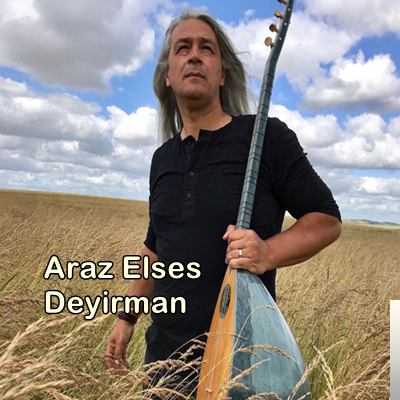 Araz Elses&nbsp;Deyirman