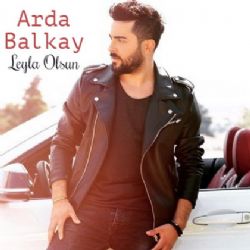 Arda Balkay&nbsp;Leyla Olsun
