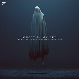 Arem Ozguc&nbsp;Ghost In My Bed