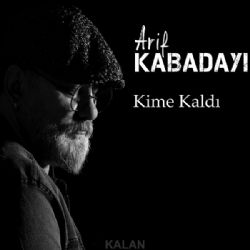 Arif Kabadayı&nbsp;Kime Kaldı