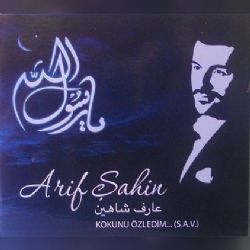 Arif Şahin&nbsp;Kokunu Özledim