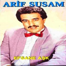 Arif Susam&nbsp;Efsane Aşk