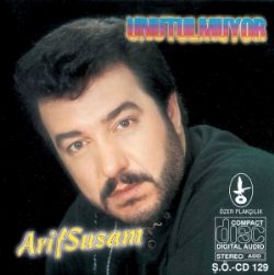 Arif Susam&nbsp;Unutulmuyor