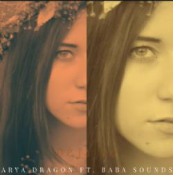 Arya Dragon&nbsp;Deja Vu