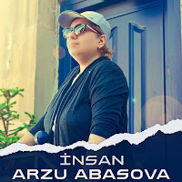 Arzu Abasova&nbsp;İnsan
