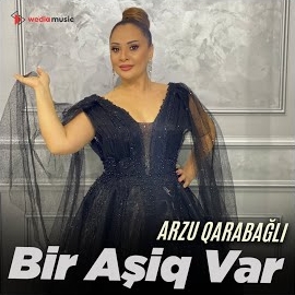 Arzu Qarabağlı&nbsp;Bir Aşiq Var