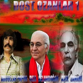 Aşık Zamani&nbsp;Dost Ozanlar 1