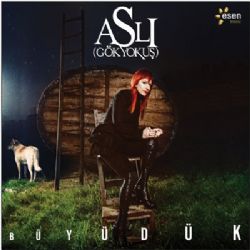 Aslı Gökyokuş&nbsp;Büyüdük