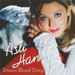 Aslı Han&nbsp;Düzeni Bozuk Dünya