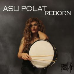 Aslı Polat&nbsp;Reborn