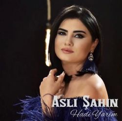 Aslı Şahin&nbsp;Hadi Yarim