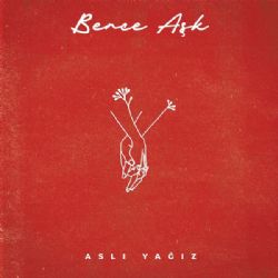 Aslı Yağız&nbsp;Bence Aşk