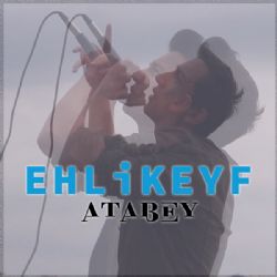 Atabey&nbsp;Ehlikeyf
