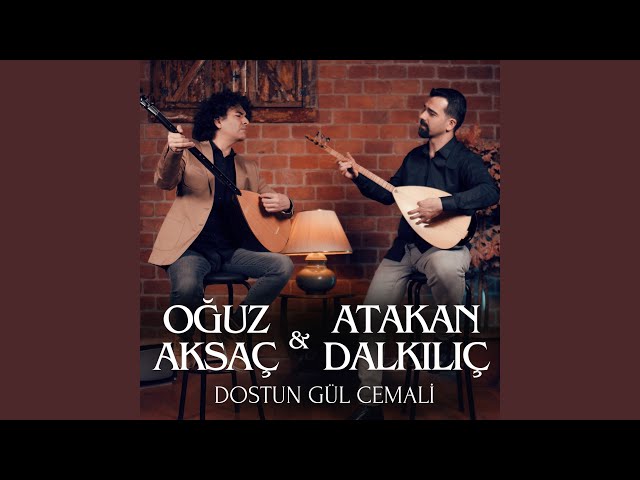 Atakan Dalkılıç&nbsp;Dostun Gül Cemali