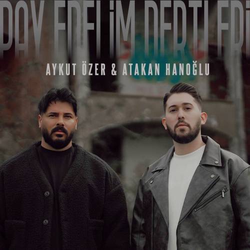 Atakan Hanoğlu&nbsp;Pay Edelim Dertleri