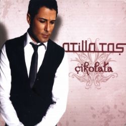 Atilla Taş&nbsp;Çikolata