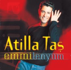 Atilla Taş&nbsp;Emmilenyum