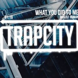 August Roman&nbsp;What You Did To Me