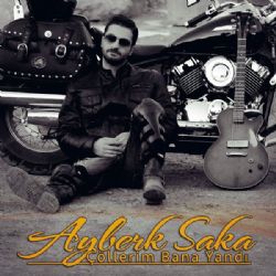 Ayberk Saka&nbsp;Çöllerim Bana Yandı