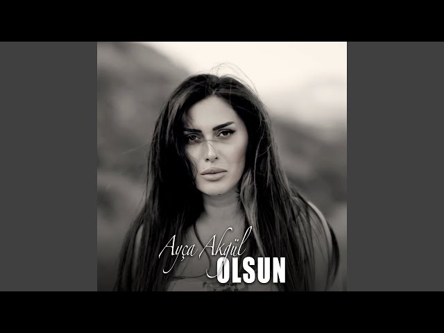 Ayça Akgül&nbsp;Olsun