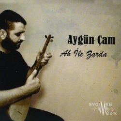 Aygün Çam&nbsp;Ah İle Zarda