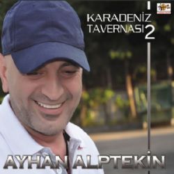 Ayhan Alptekin&nbsp;Karadeniz Tavernası 2