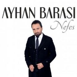 Ayhan Barasi&nbsp;Nefes