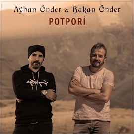 Ayhan Önder&nbsp;Potpori