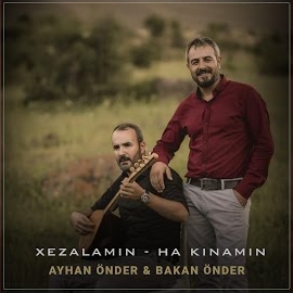 Ayhan Önder&nbsp;Xezalamin Ha Kınamın