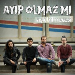 Ayıp Olmaz Mı&nbsp;Aşk Bilmecesi