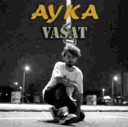 Ayka&nbsp;Vasat