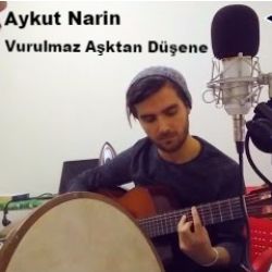 Aykut Narin&nbsp;Vurulmaz Aşktan Düşene