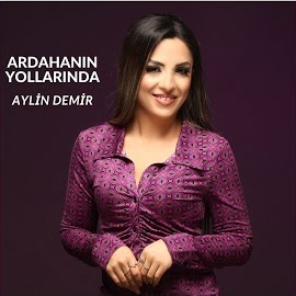 Aylin Demir&nbsp;Ardahanın Yollarında