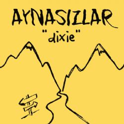 Aynasızlar&nbsp;Dixie