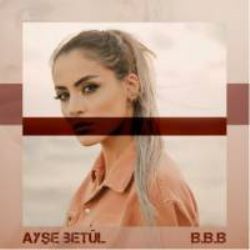Ayşe Betül&nbsp;BBB
